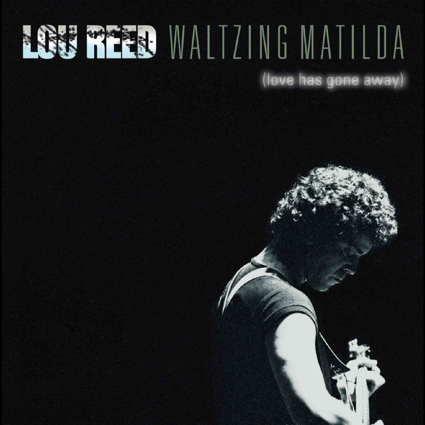 Lou Reed - Lou Reed - Waltzing Matilda (Love Has Gone Away) [CD]