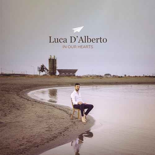 Luca D'Alberto - In Our Hearts [LP] [Vinyl]
