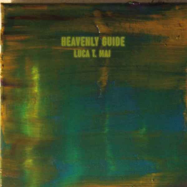 LUCA T. MAI - Heavenly Guide [Vinyl]