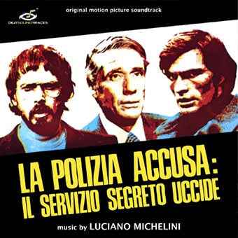La Polizia Accusa: Il Servizio Segreto Uccide [Vinyl]