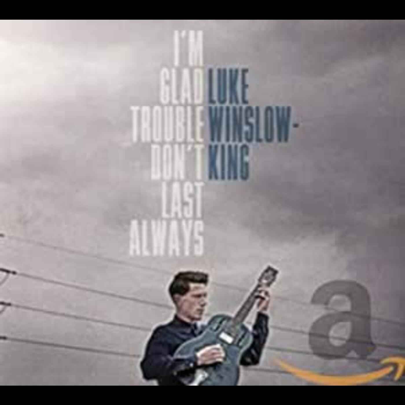 I'm Glad Trouble Don't Last Always [CD]