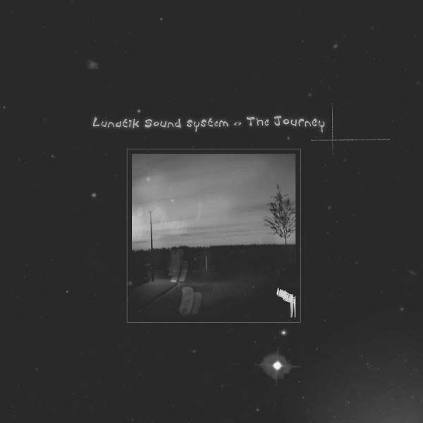 LUNATIK SOUND SYSTEM - The Journey [Vinyl]
