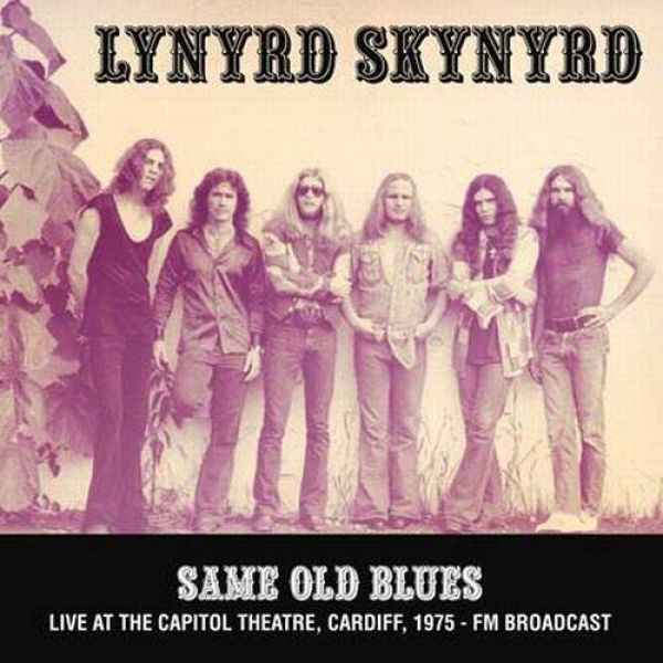 Same Old Blues: Live At The Capitol Theatre, Cardiff. 1975 - Fm Broadcast [Import] [Vinyl]