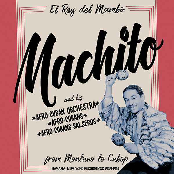 MACHITO - Machito: From Montuno to Cubop [Vinyl]