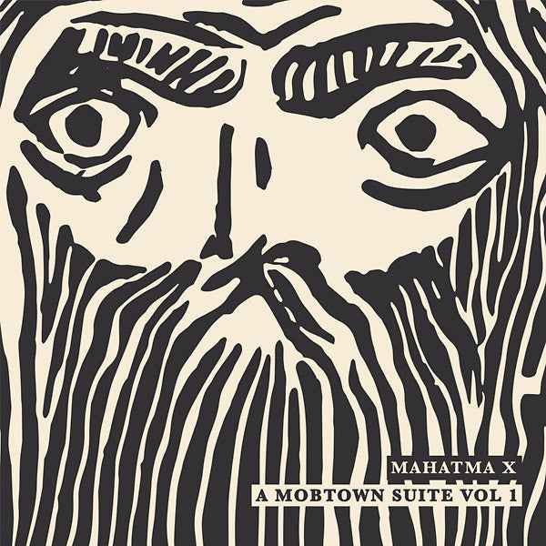 MAHATMA X - A Mobtown Suite Vol 1 [Vinyl]