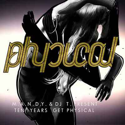 10 Years Get Physical [CD]