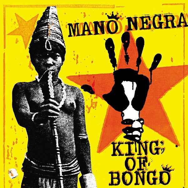 MANO NEGRA - King Of Bongo [Vinyl]