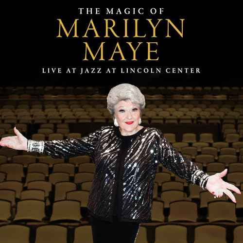 Marilyn Maye - The Magic Of Marilyn Maye: Live At Jazz At Lincoln Center [CD]