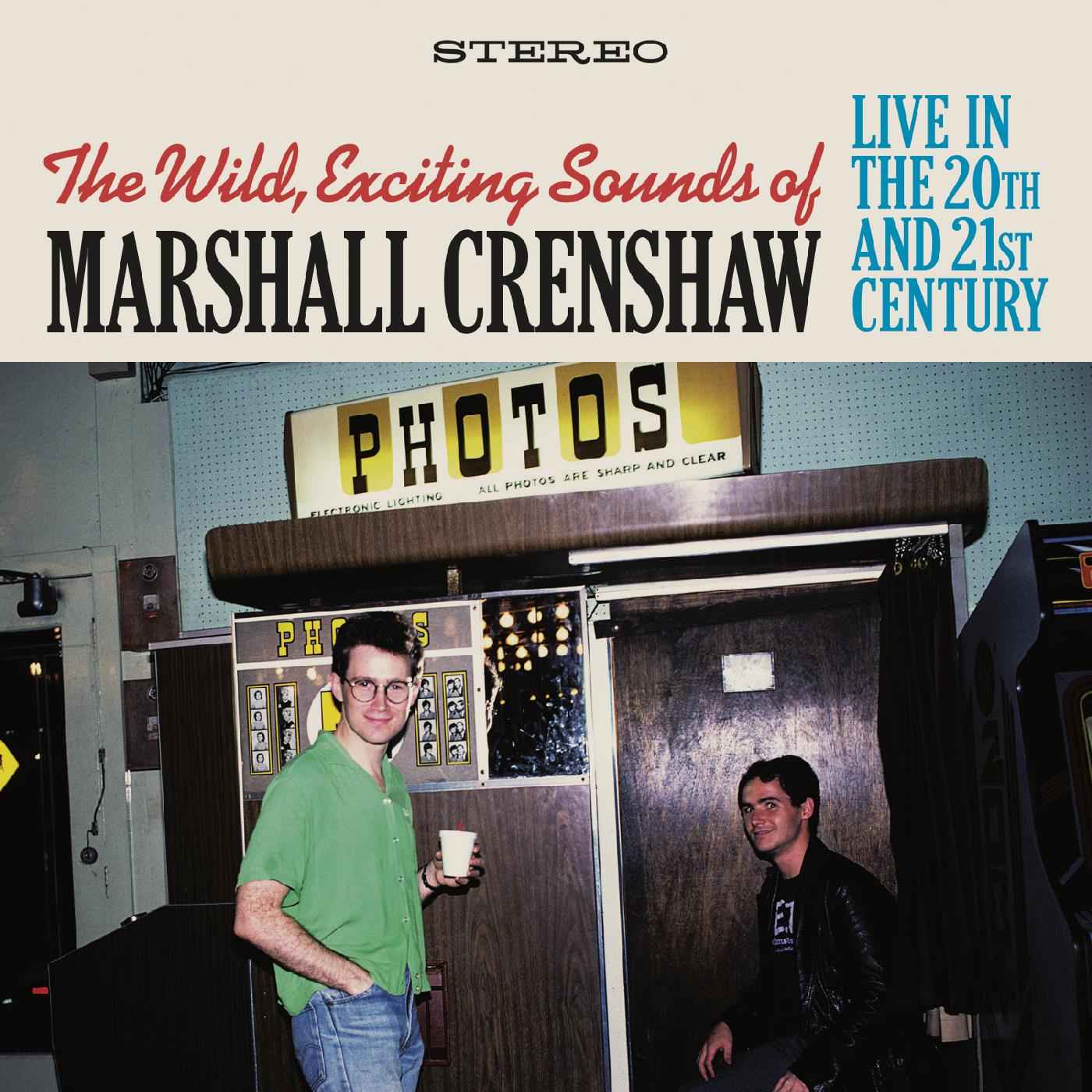 The Wild Exciting Sounds of Marshall Crenshaw: Live In The 20th and 21st Century [CD]