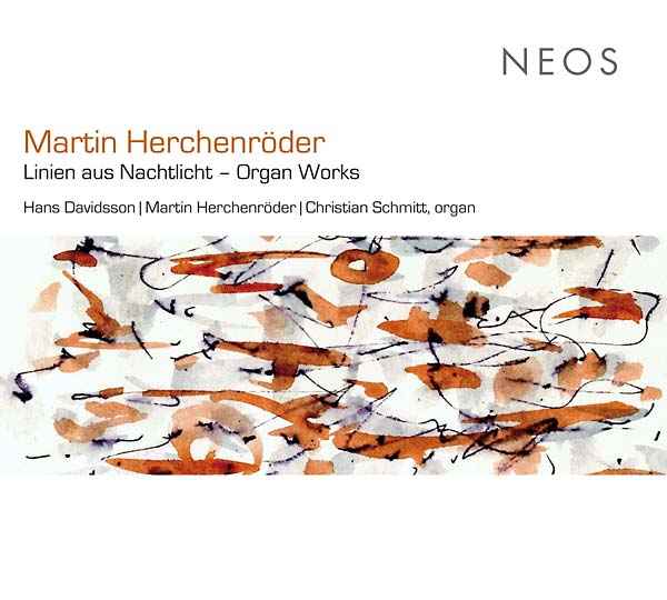 Linien aus Nachtlicht - Organ Works [CD]