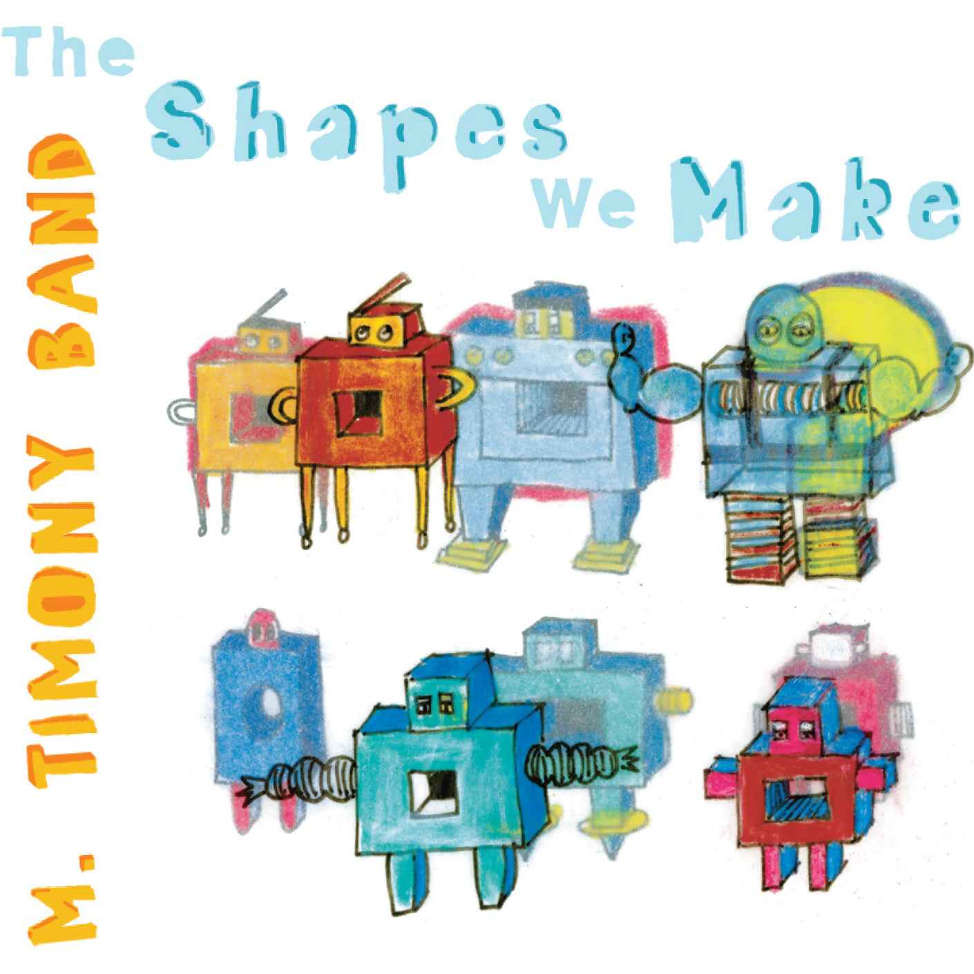 The Shapes We Make [CD]