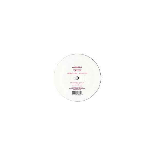 MATHIMIDORI - Ongaku EP [Vinyl]