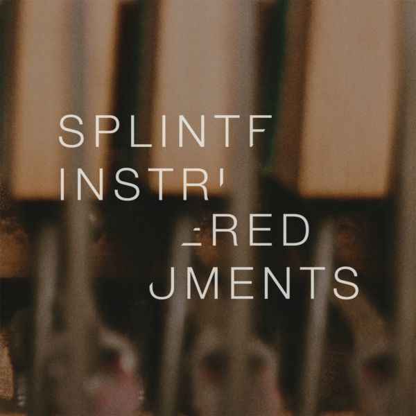 Splintered Instruments [CD]