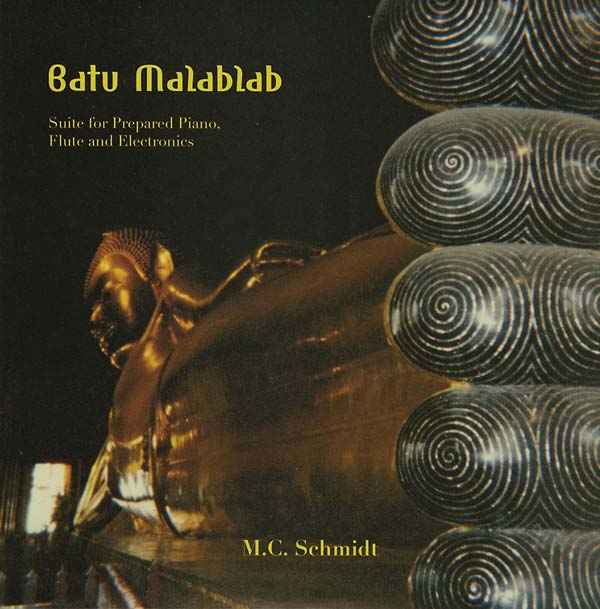 Batu Malablab: Suite for Prepared Piano, Flute and Electronics [CD]