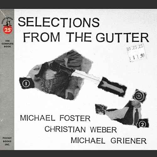 Michael Foster - Selections From The Gutter [CD]