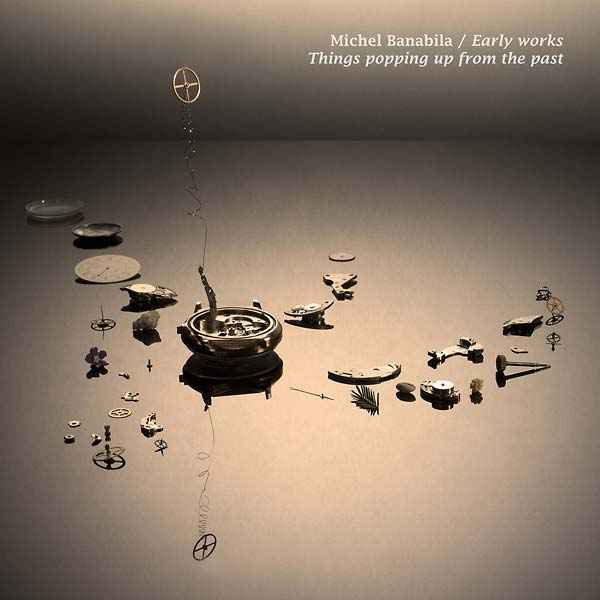 Early Works: Things Popping Up from the Past [CD]