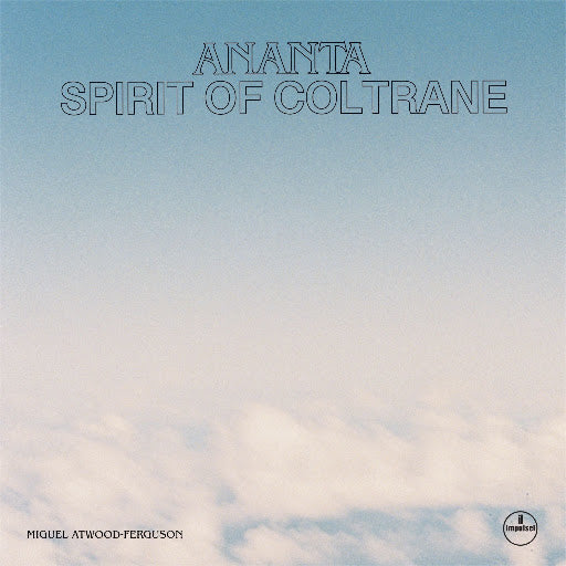PRE-ORDER: Miguel Atwood-Ferguson - Ananta: Spirit Of Coltrane [LP] [Vinyl]