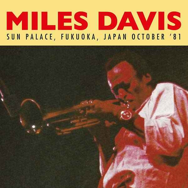 Sun Palace, Fukuoka, Japan October '81 [CD]