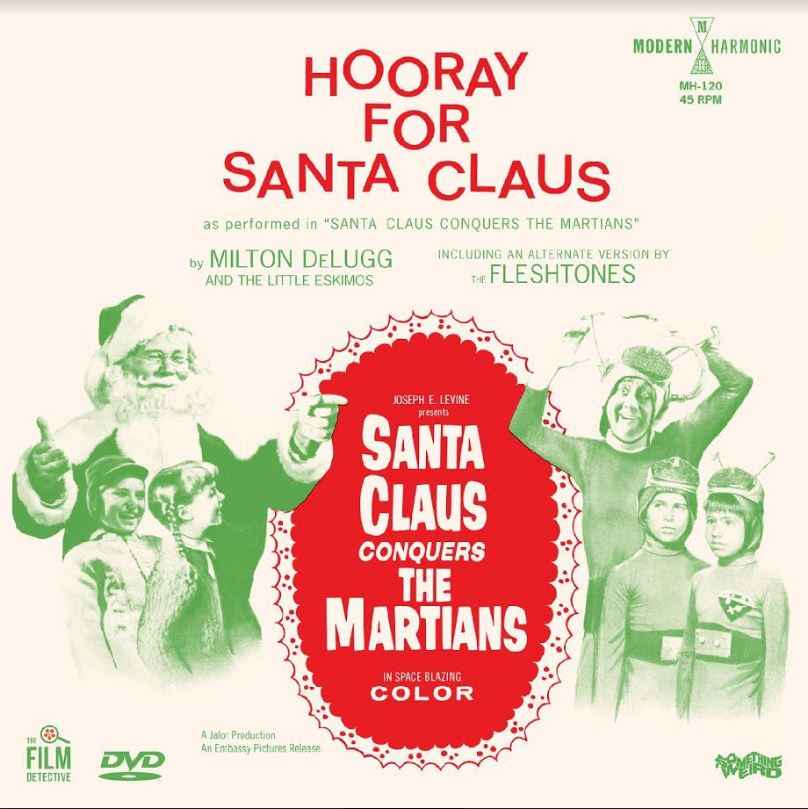 DeLugg, Milton & The Little Eskimos / The Fleshtones - Santa Claus Conquers The Martians - Hooray For Santa Claus (MARTIAN GREEN VINYL) [Vinyl]