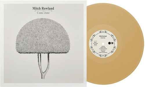 Mitch Rowland - Come June (IEX) (Colored Vinyl, Yellow, Indie Exclusive) [Vinyl]