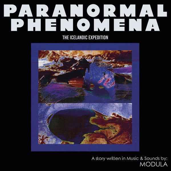 MODULA - Paranormal Phenomena - The Icelandic Expedition [Vinyl]