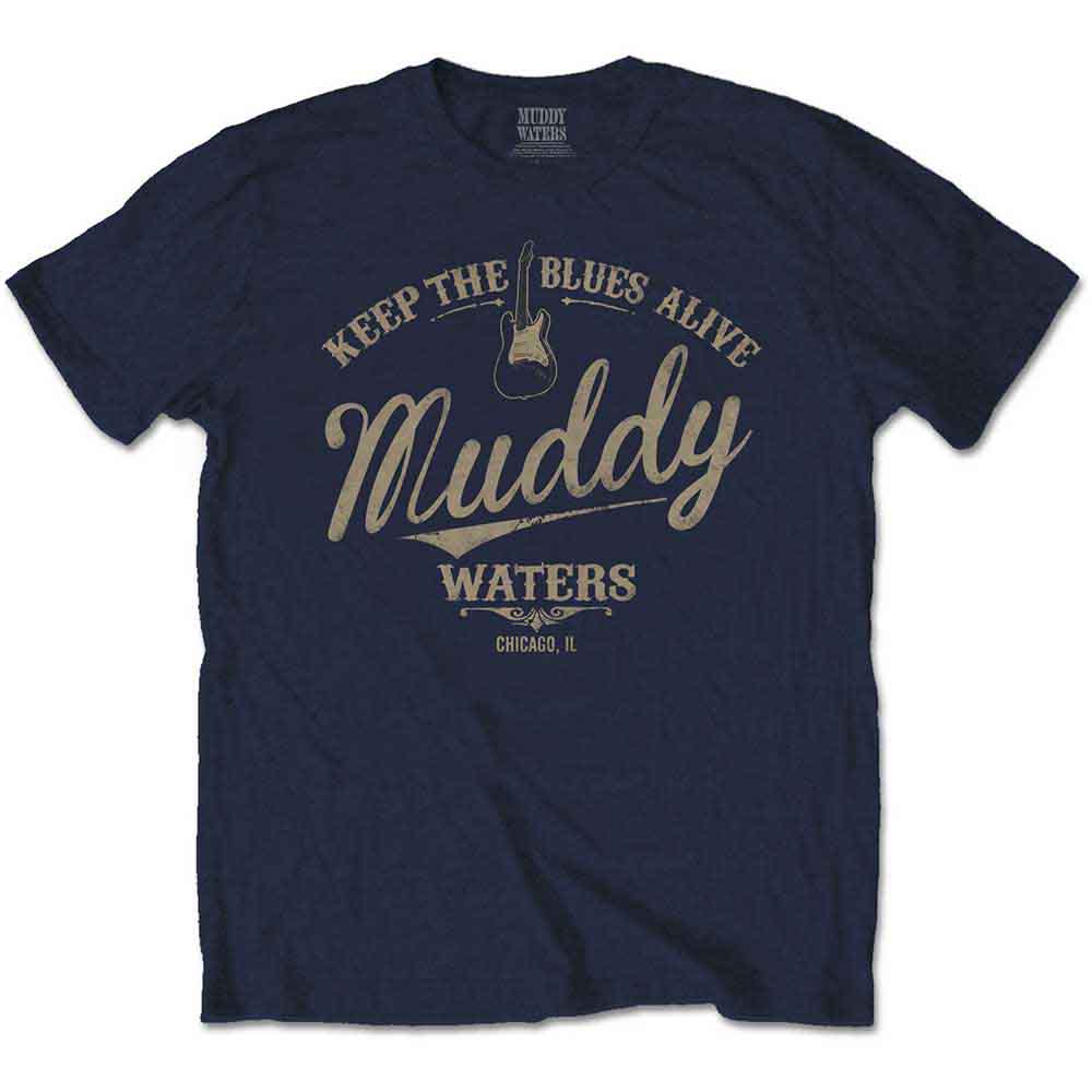 Muddy Waters Keep The Blues Alive [T-Shirt] - Rock Band Apparel