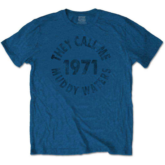 Muddy Waters They Call Me‚Ä¶ [T-Shirt] - Rock Band Apparel