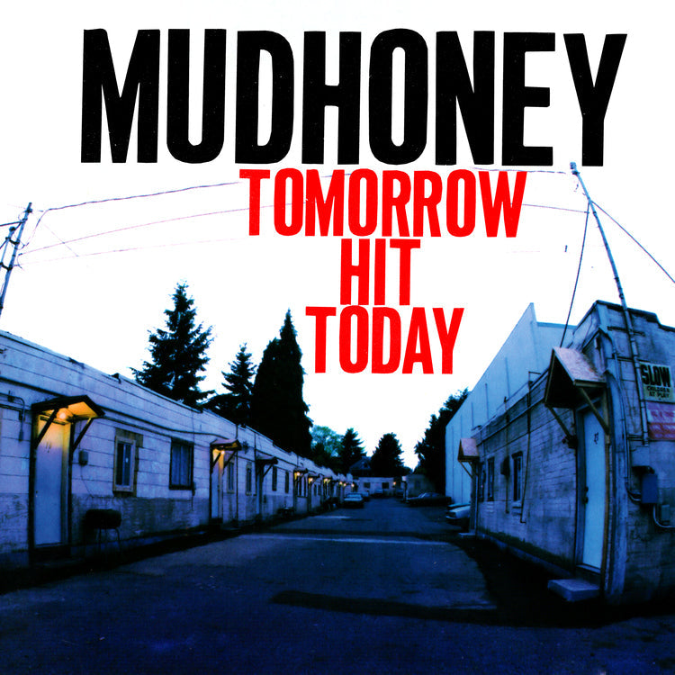 PRE-ORDER Mudhoney - Tomorrow Hit Today(Rocktober '26, Brick & Mortar Exclusive) [Red Vinyl] [Vinyl]