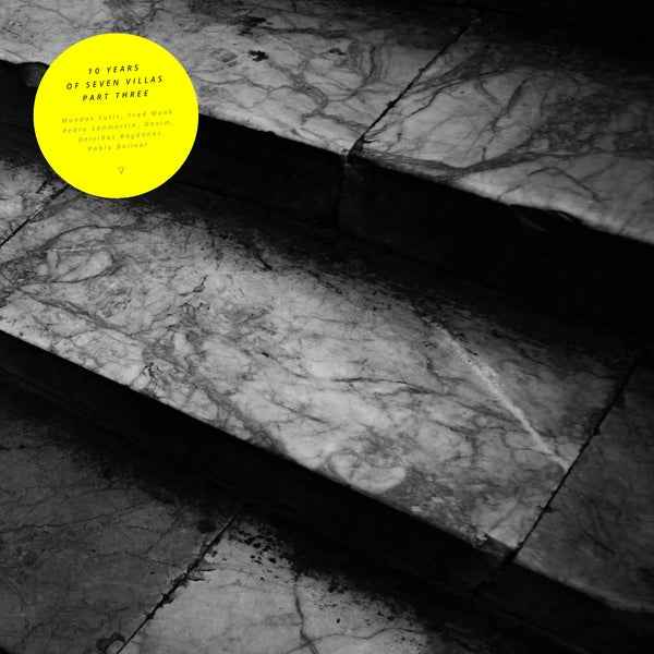 Ten Years Of Seven Villas (Part Iii) [Vinyl]
