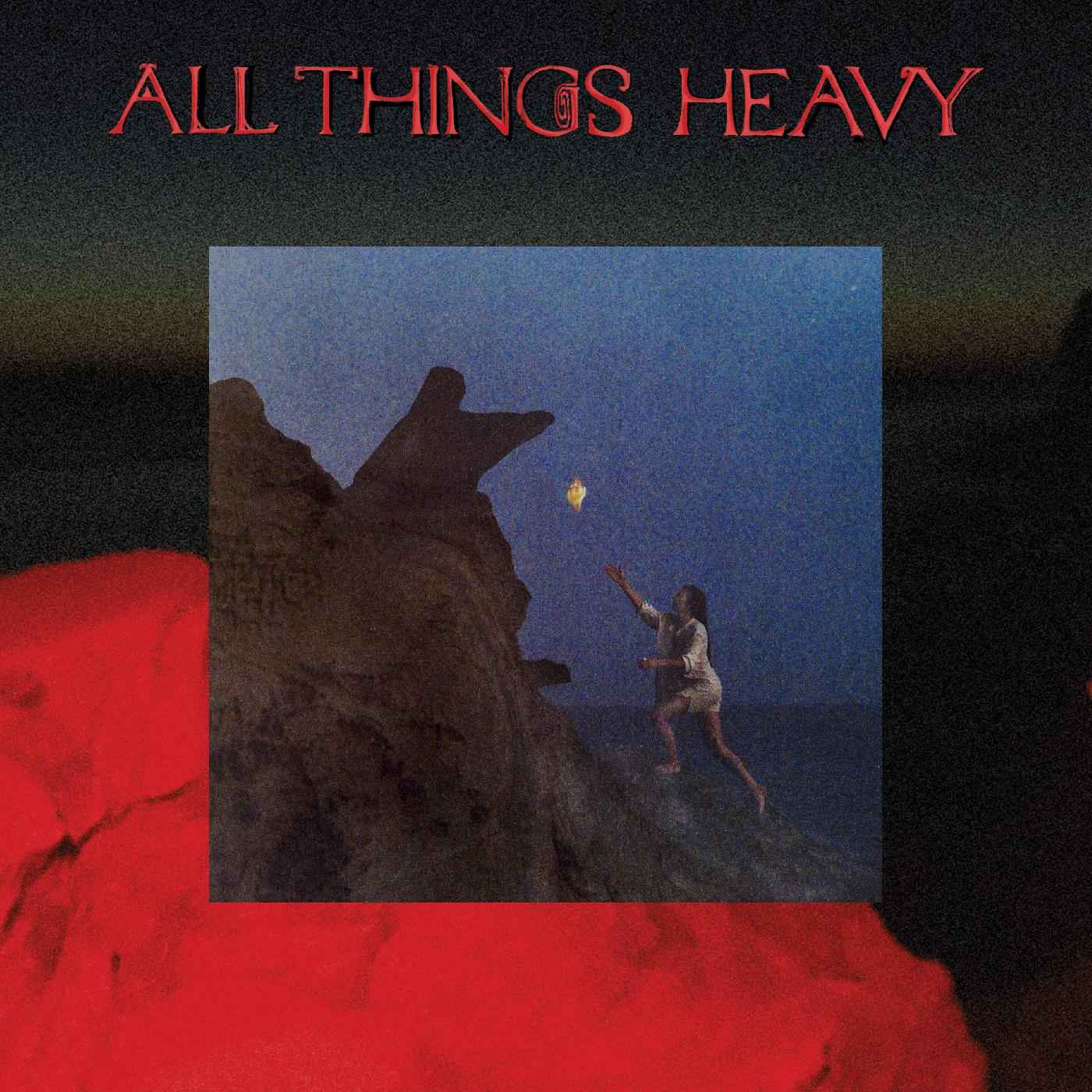 All Things Heavy [Vinyl]