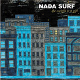 Nada Surf - The Weight is a Gift [CD]