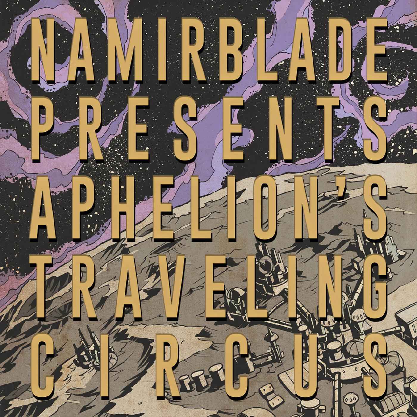 Aphelion's Traveling Circus [CD]
