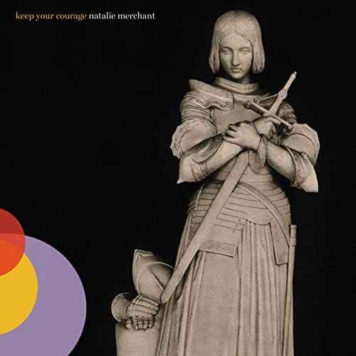 Natalie Merchant - Keep Your Courage (2xLP) [Vinyl]