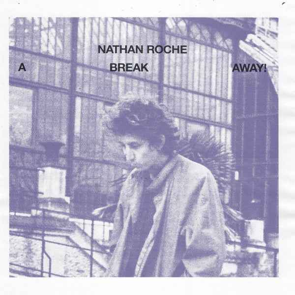 NATHAN ROCHE - A Break Away [Vinyl]