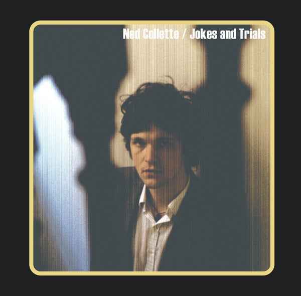 NED COLLETTE - Jokes and Trials [Vinyl]