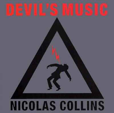 NICOLAS COLLINS - Devil's Music [Vinyl]