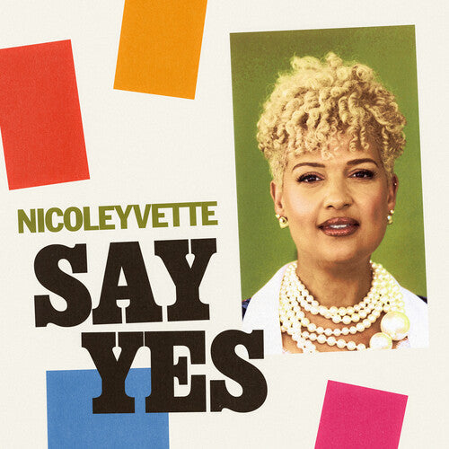 Nicole Yvette - Say Yes [CD]