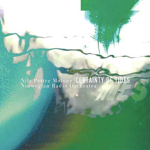 Nils Petter Molvær & Norwegian Radio Orchestra - Certainty of Tides [Vinyl]