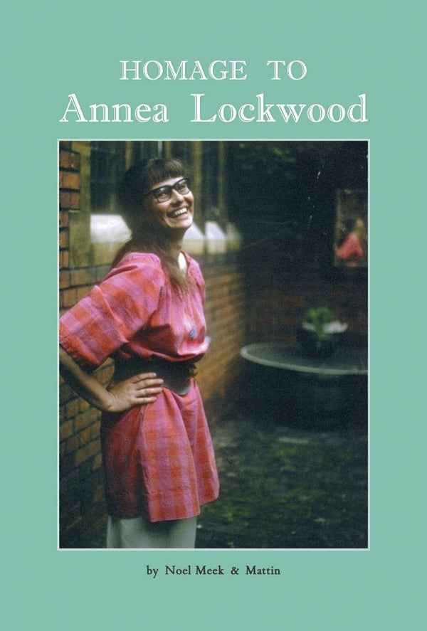 Homage to Annea Lockwood [CD]