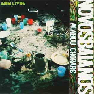 Acabou Chorare [Vinyl]