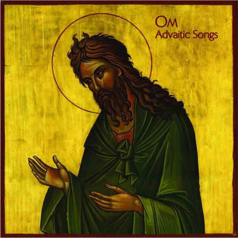 OM - Advaitic Songs [CD]
