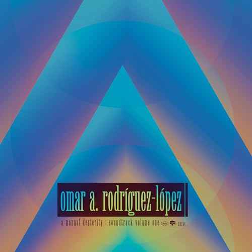 Omar Rodríguez-López - A Manual Dexterity: Soundtrack Volume One [Vinyl]