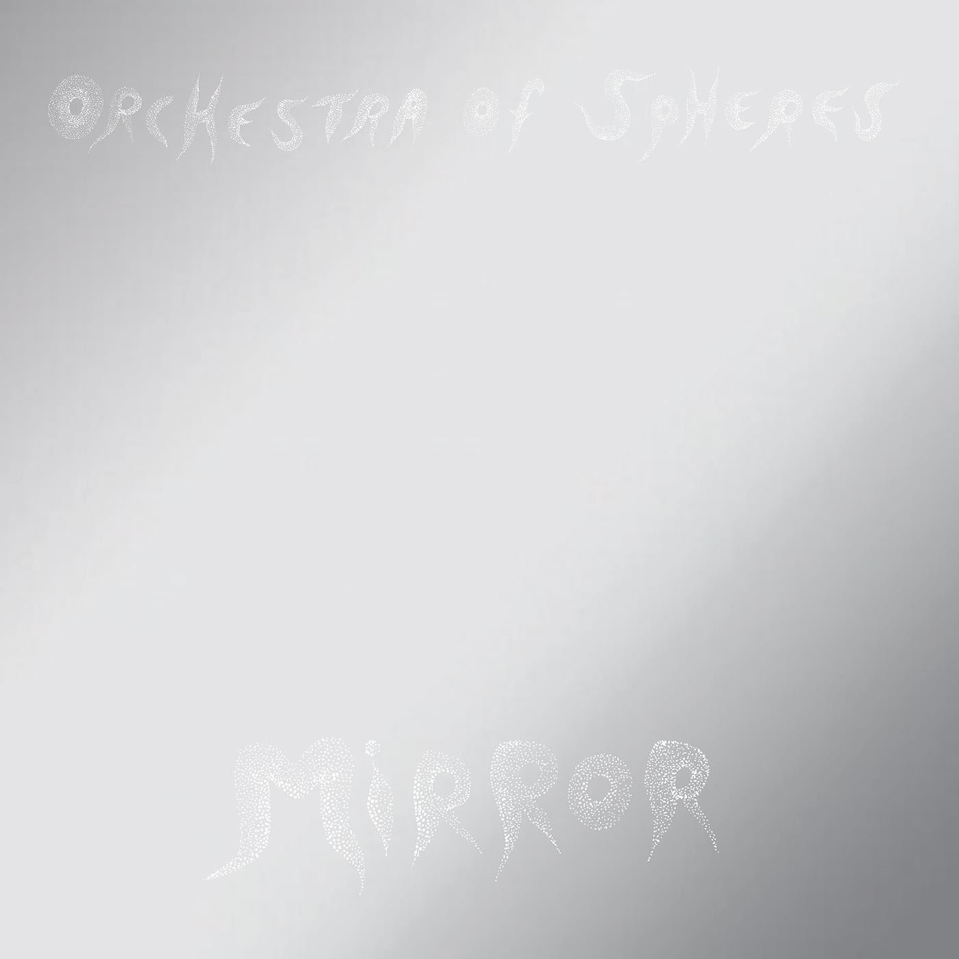 Orchestra Of Spheres - Mirror [Vinyl]
