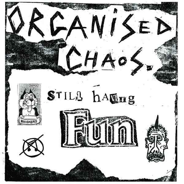 ORGANIZED CHAOS - Still Having Fun [Vinyl]