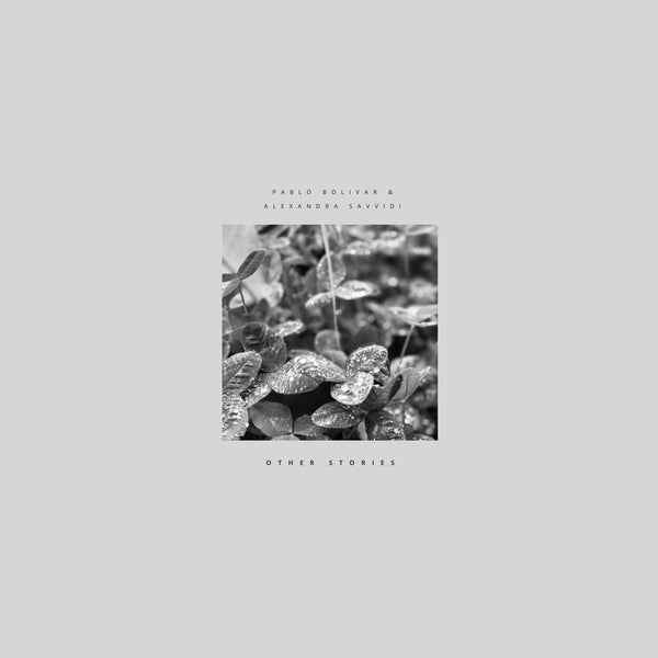 Pablo Bolivar & Alexandra Savvidi - Other Stories [LP] [Vinyl]