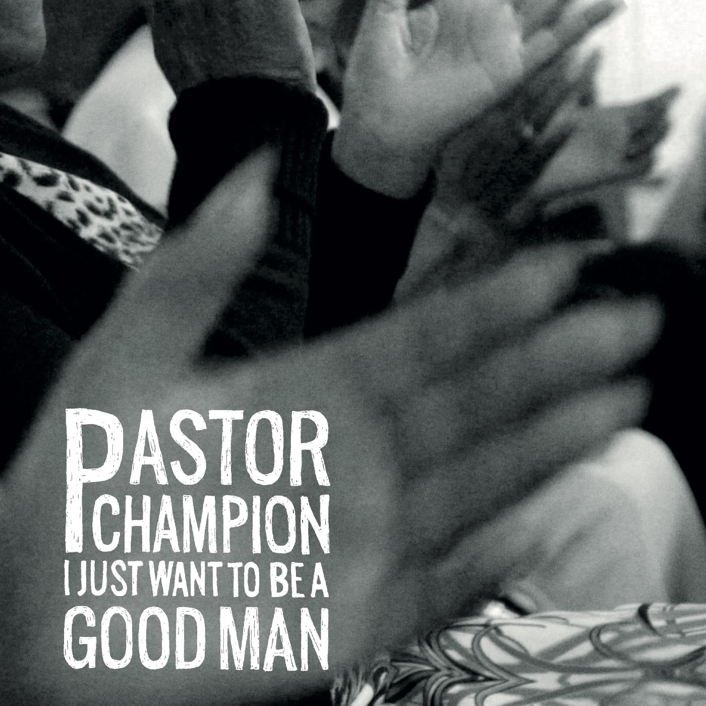 I Just Want To Be A Good Man [Vinyl]