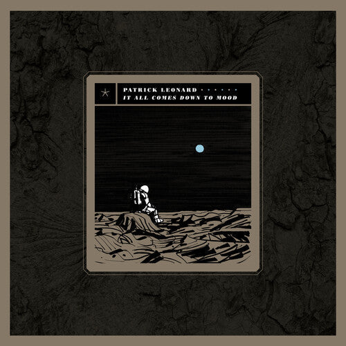 PRE-ORDER: Patrick Leonard - It All Comes Down To Mood [Vinyl]