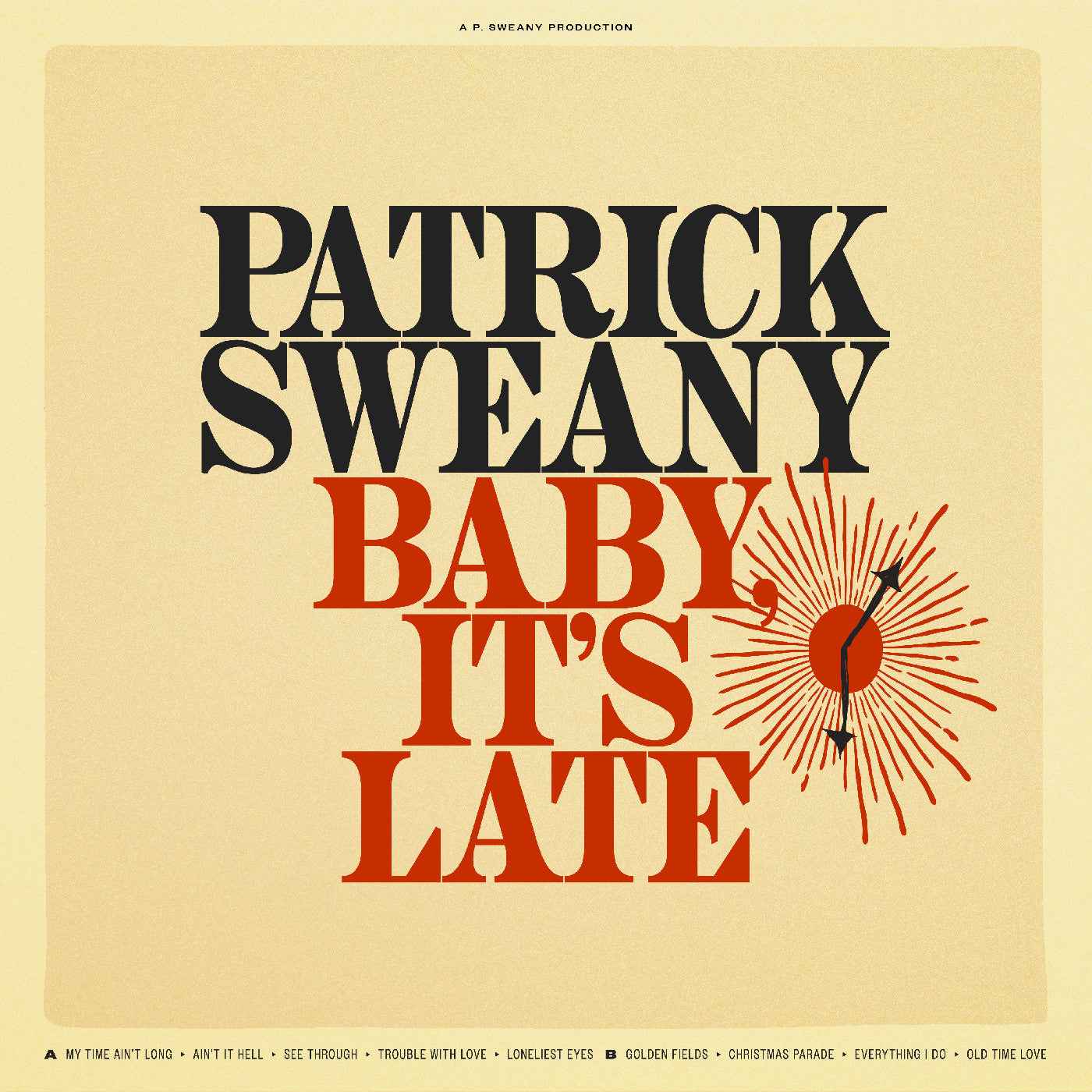 It's Late Baby [Vinyl]