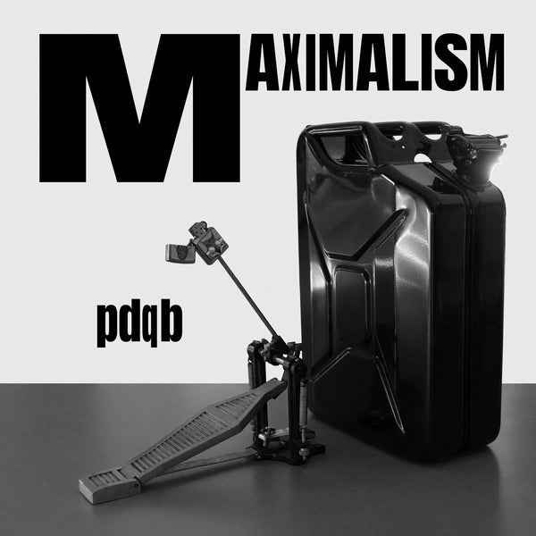 Pdqb - Maximalism [12"] [Vinyl]