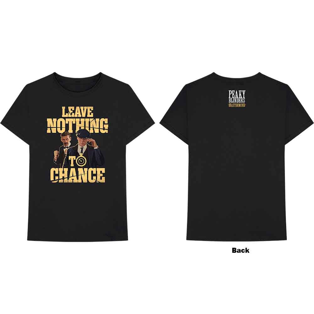Peaky Blinders Leave Nothing To Chance [T-Shirt] - Rock Band Apparel